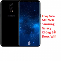 Thay Sửa Mất Wifi Samsung Galaxy S10 Không Bắt Được Wifi